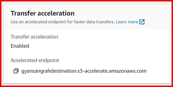 Picture showing the transfer accleration enabled for the source and the destination bucket